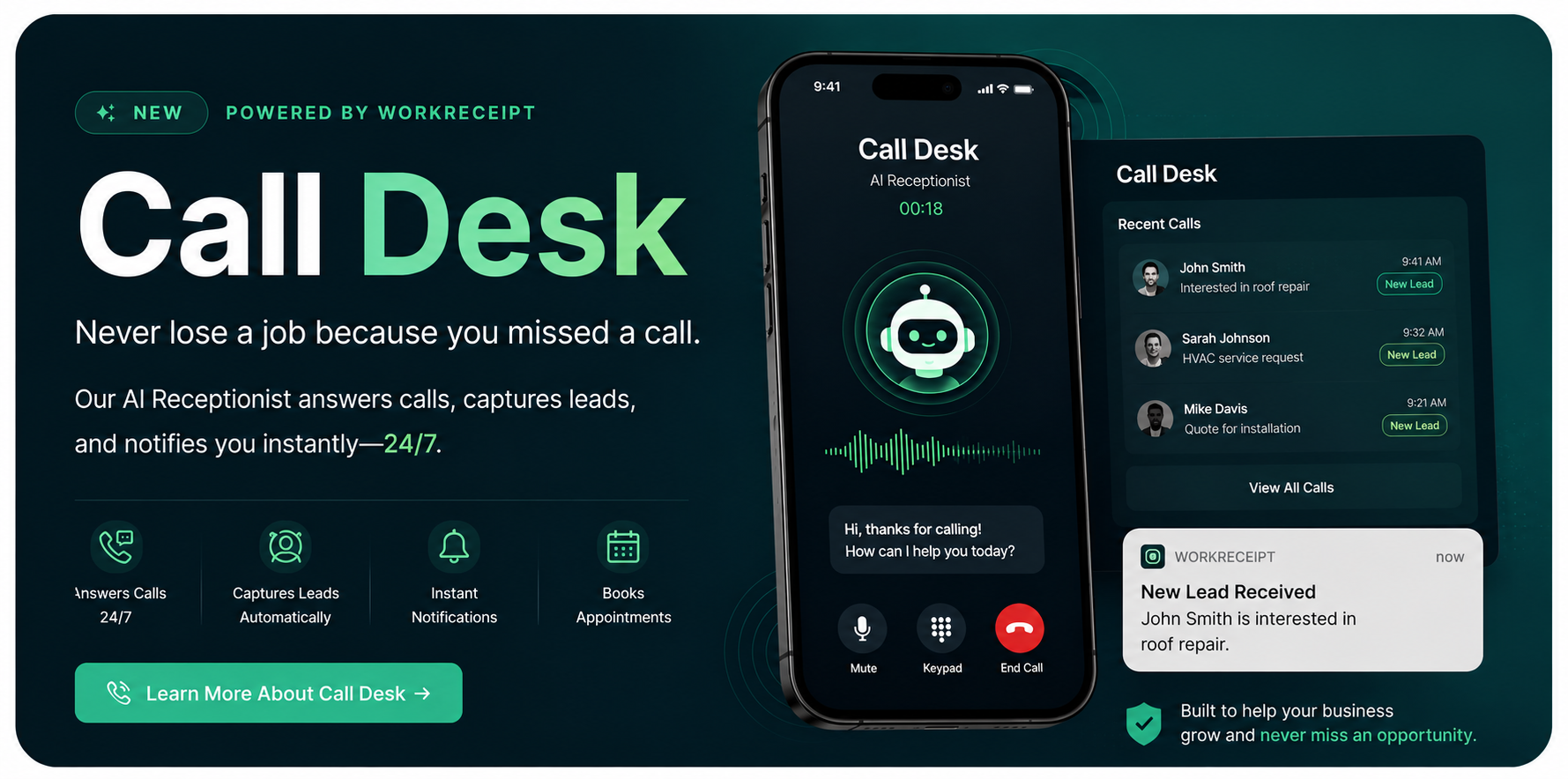 Call Desk — your AI phone receptionist that answers calls, captures leads, and notifies you instantly, 24/7.